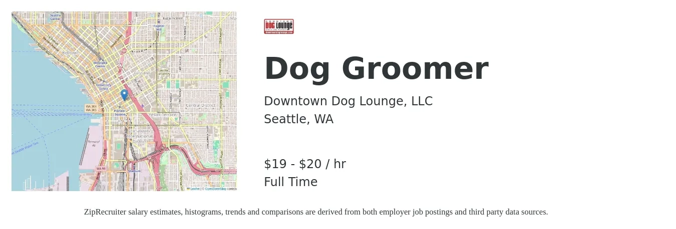 Downtown Dog Lounge, LLC job posting for a Dog Groomer in Seattle, WA with a salary of $21 to $22 Hourly with a map of Seattle location.