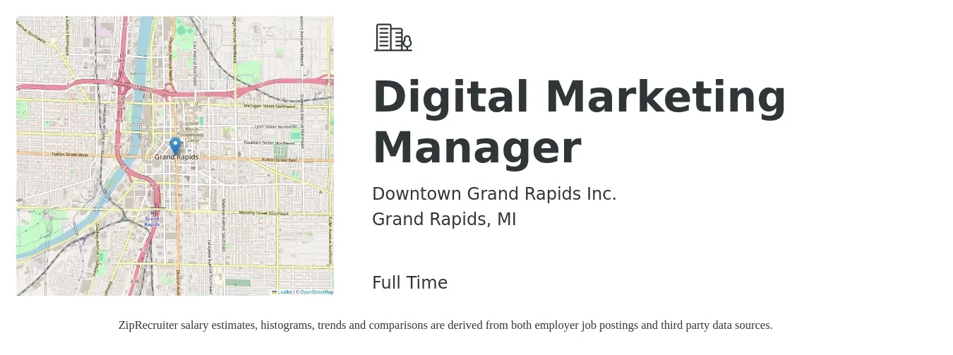 Downtown Grand Rapids Inc. job posting for a Digital Marketing Manager in Grand Rapids, MI with a salary of $65,800 to $96,100 Yearly with a map of Grand Rapids location.