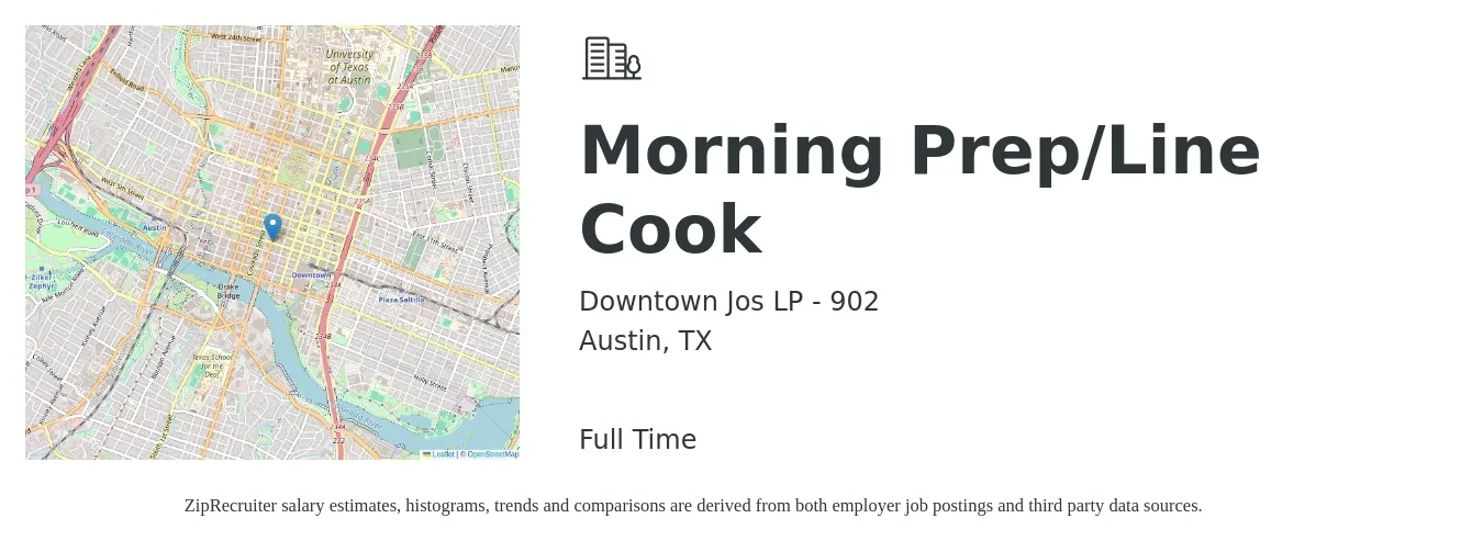 Downtown Jos LP - 902 job posting for a Morning Prep/Line Cook in Austin, TX with a salary of $15 to $18 Hourly with a map of Austin location.