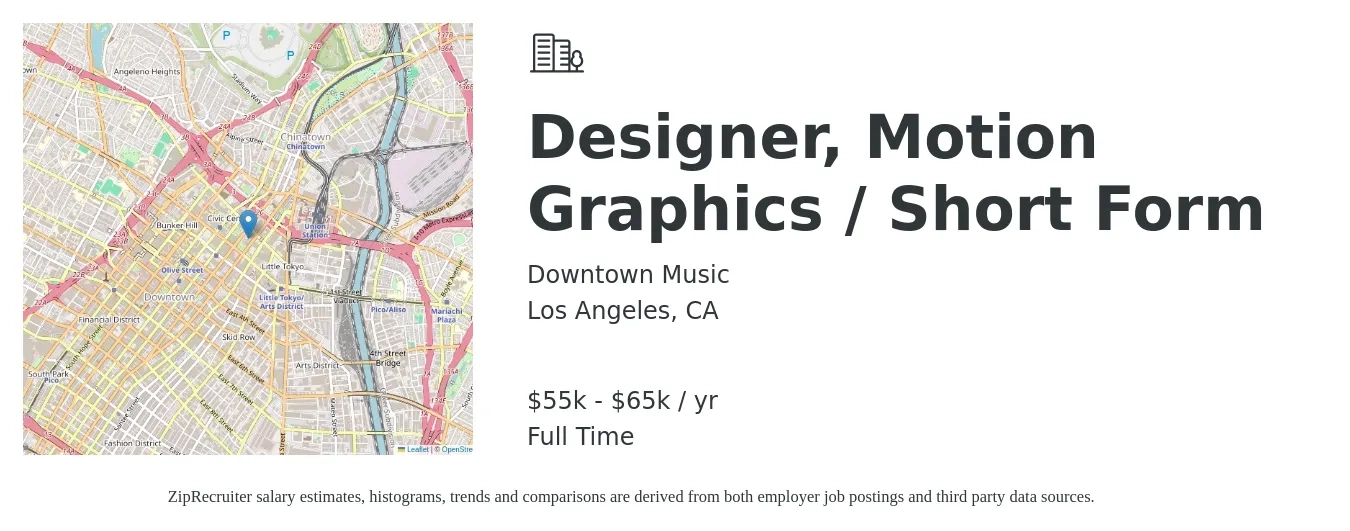 Downtown Music job posting for a Designer, Motion Graphics / Short Form in Los Angeles, CA with a salary of $55,000 to $65,000 Yearly with a map of Los Angeles location.