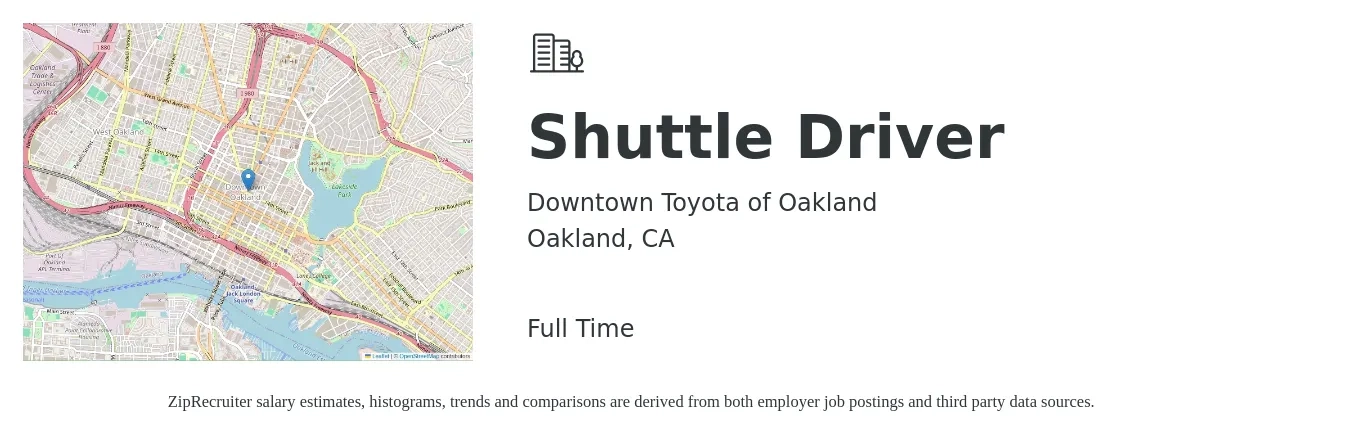 Downtown Toyota of Oakland job posting for a Shuttle Driver in Oakland, CA with a salary of $17 to $24 Hourly with a map of Oakland location.