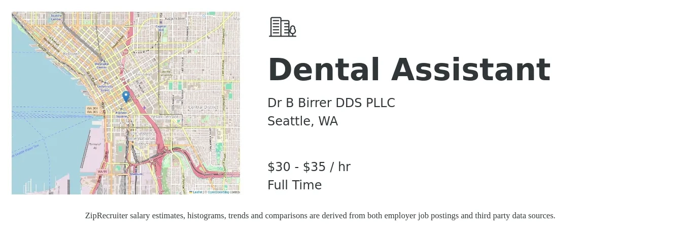 Dr B Birrer DDS PLLC job posting for a Dental Assistant in Seattle, WA with a salary of $32 to $37 Hourly with a map of Seattle location.
