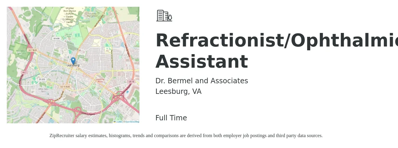 Dr. Bermel and Associates job posting for a Refractionist/Ophthalmic Assistant in Leesburg, VA with a salary of $18 to $24 Hourly with a map of Leesburg location.
