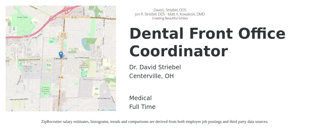 Dr. David Striebel job posting for a Dental Front Office Coordinator in Centerville, OH with a salary of $35,200 to $46,900 Yearly and benefits including medical, and retirement with a map of Centerville location.