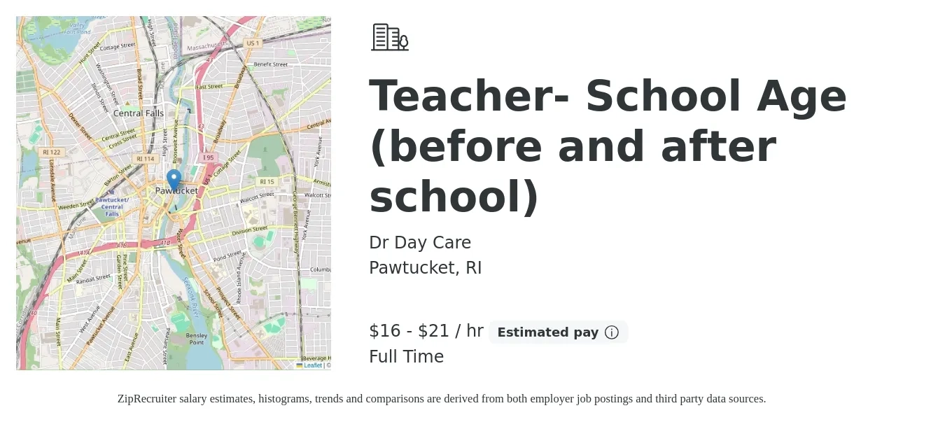 Dr. Day Care job posting for a Teacher- School Age (before and after school) in Pawtucket, RI with a salary of $17 to $22 Hourly with a map of Pawtucket location.