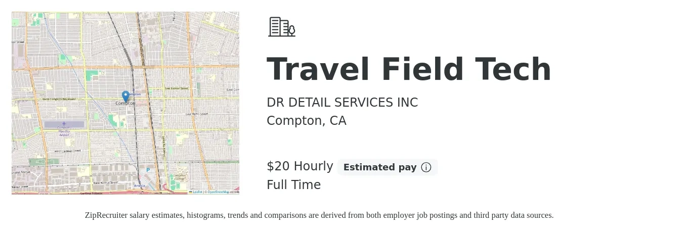 DR DETAIL SERVICES INC job posting for a Travel Field Tech in Compton, CA with a salary of $21 Hourly with a map of Compton location.