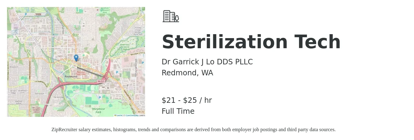 Dr Garrick J Lo DDS PLLC job posting for a Sterilization Tech in Redmond, WA with a salary of $22 to $26 Hourly with a map of Redmond location.