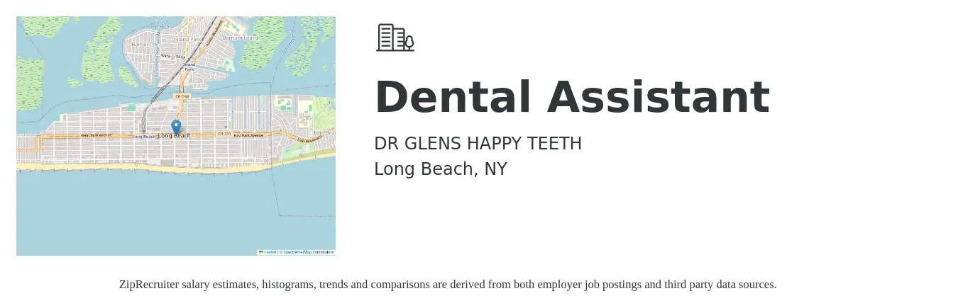 DR GLENS HAPPY TEETH job posting for a Dental Assistant in Long Beach, NY with a salary of $21 to $27 Hourly with a map of Long Beach location.
