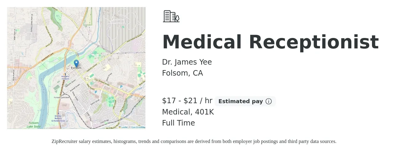 Dr. James Yee job posting for a Medical Receptionist in Folsom, CA with a salary of $18 to $22 Hourly and benefits including medical, and 401k with a map of Folsom location.