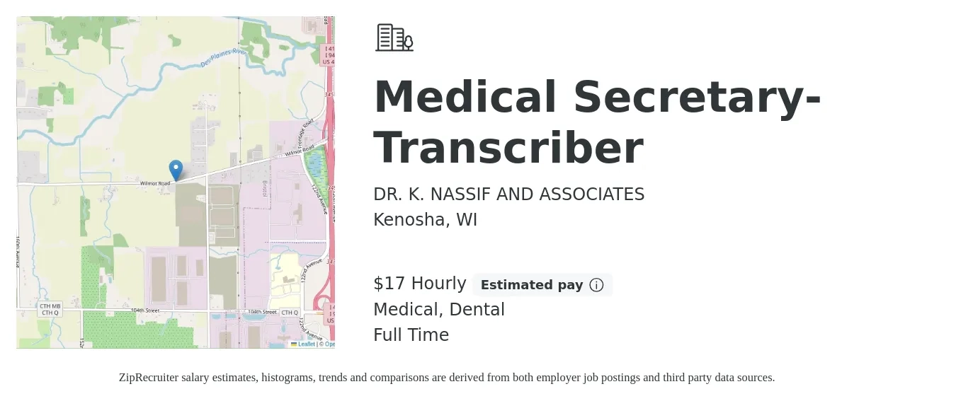 DR. K. NASSIF AND ASSOCIATES job posting for a Medical Secretary- Transcriber in Kenosha, WI with a salary of $18 Hourly and benefits including dental, and medical with a map of Kenosha location.