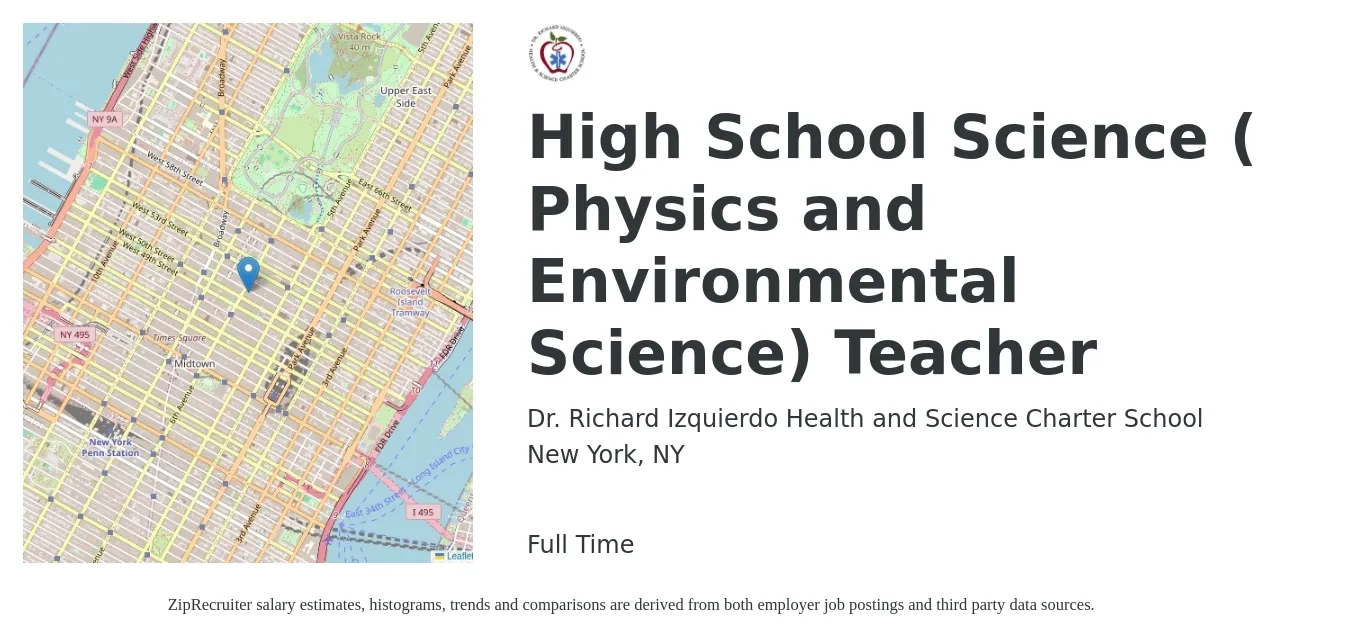 Dr. Richard Izquierdo Health and Science Charter School job posting for a High School Science ( Physics and Environmental Science) Teacher in New York, NY with a salary of $50,200 to $64,800 Yearly with a map of New York location.
