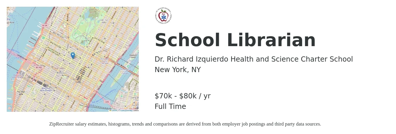 Dr. Richard Izquierdo Health and Science Charter School job posting for a School Librarian in New York, NY with a salary of $70,000 to $80,000 Yearly with a map of New York location.