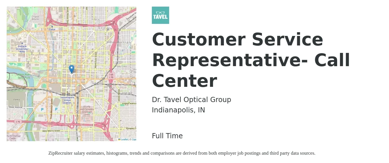 Dr. Tavel Optical Group job posting for a Customer Service Representative- Call Center in Indianapolis, IN with a salary of $16 Hourly with a map of Indianapolis location.