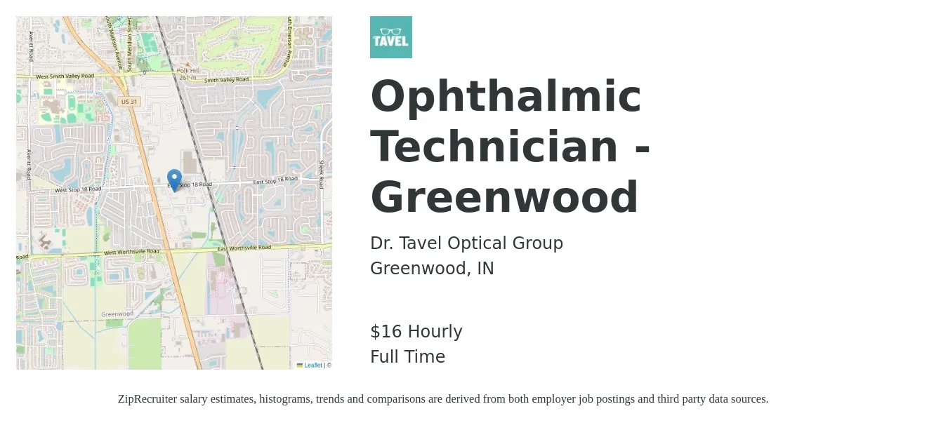 Dr. Tavel Optical Group job posting for a Ophthalmic Technician - Greenwood in Greenwood, IN with a salary of $17 Hourly with a map of Greenwood location.