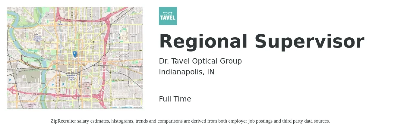 Dr. Tavel Optical Group job posting for a Regional Supervisor in Indianapolis, IN with a salary of $55,000 to $87,500 Yearly with a map of Indianapolis location.