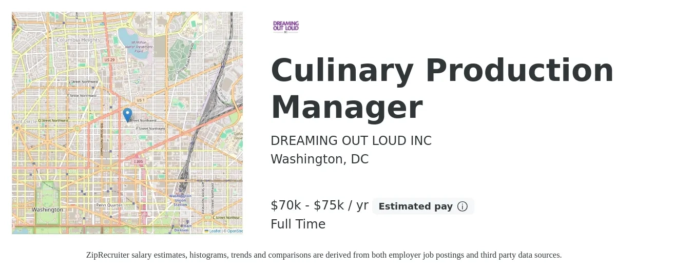 DREAMING OUT LOUD INC job posting for a Culinary Production Manager in Washington, DC with a salary of $70,000 to $75,000 Yearly with a map of Washington location.