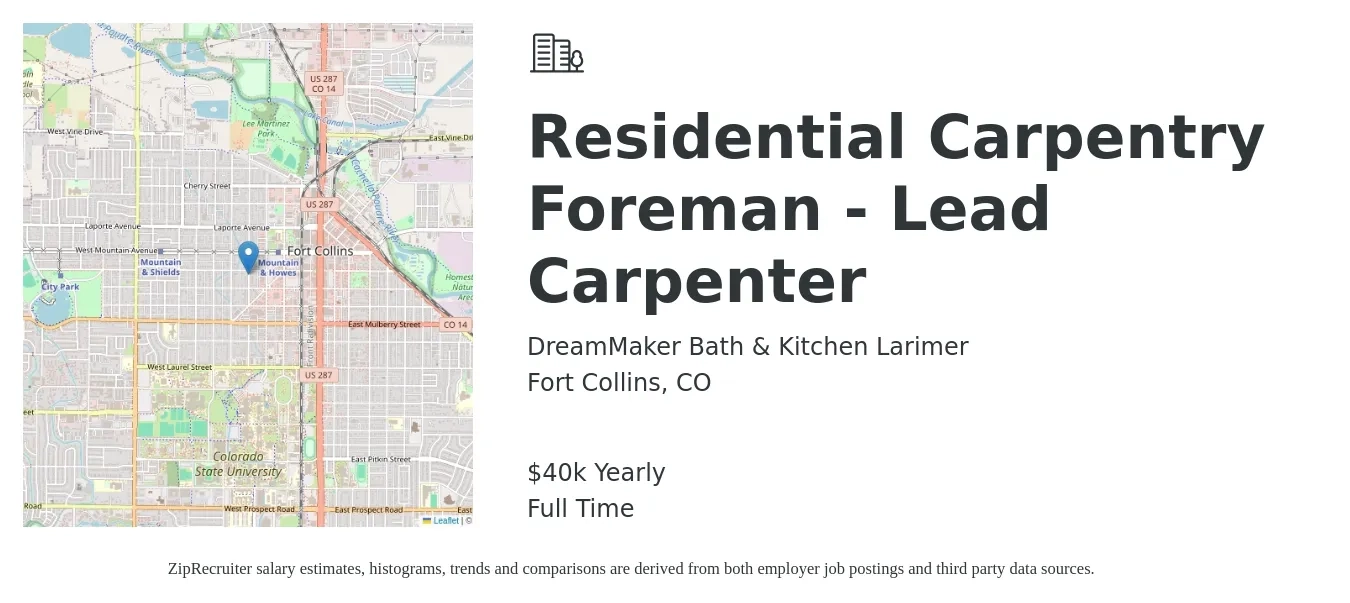 DreamMaker Bath & Kitchen Larimer job posting for a Residential Carpentry Foreman - Lead Carpenter in Fort Collins, CO with a salary of $20 to $25 Hourly with a map of Fort Collins location.