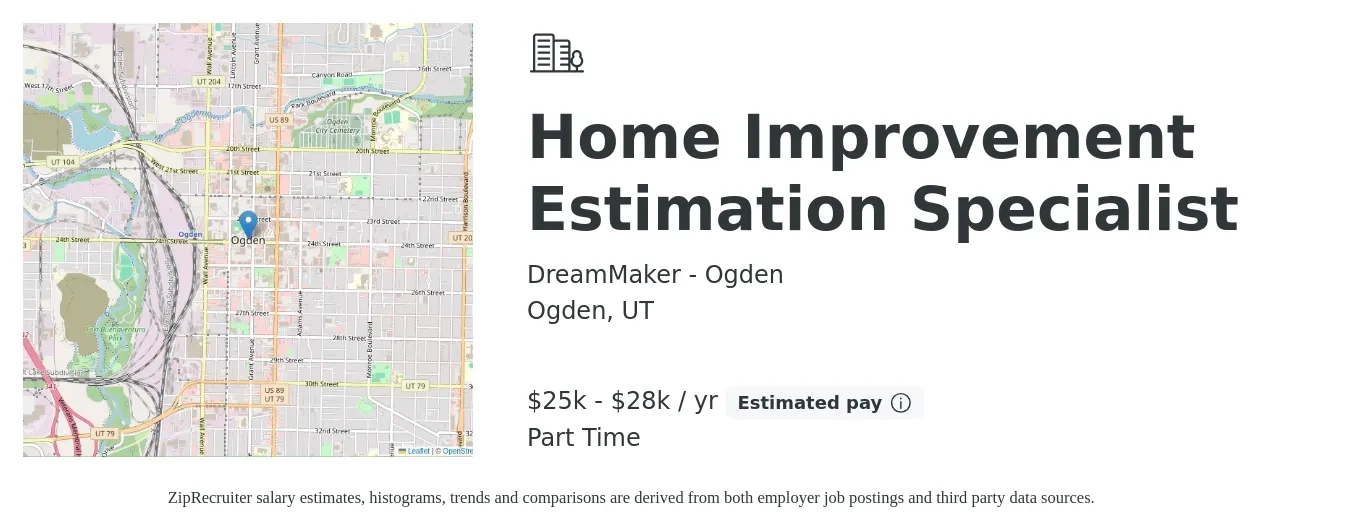 DreamMaker - Ogden job posting for a Home Improvement Estimation Specialist in Ogden, UT with a salary of $25,000 to $28,000 Yearly with a map of Ogden location.