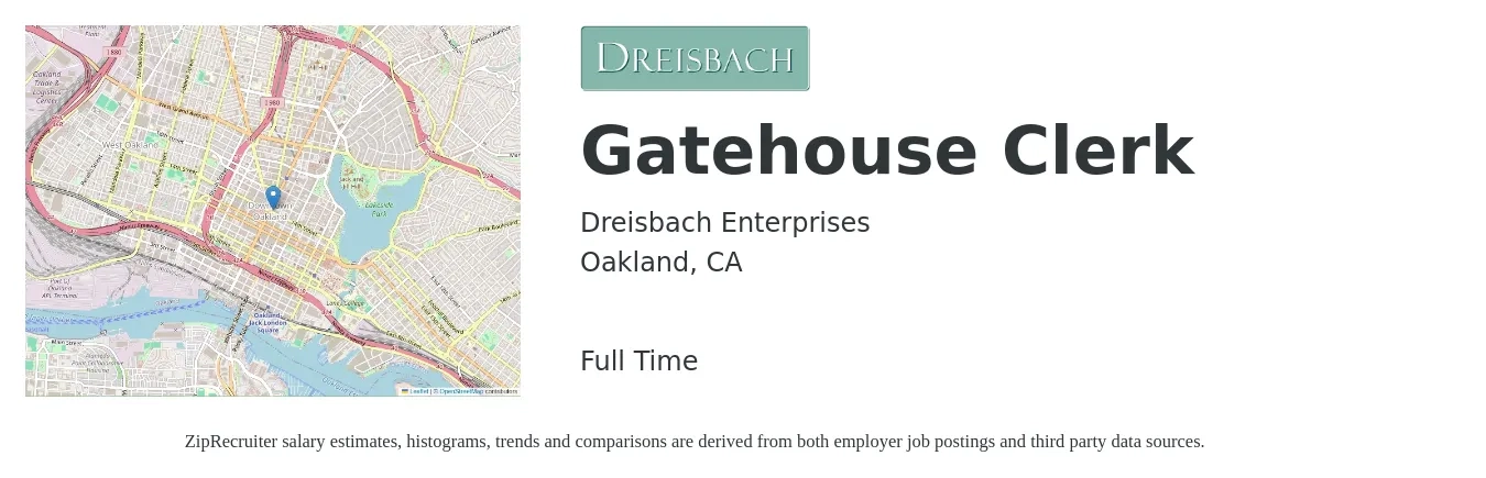 Dreisbach Enterprises job posting for a Gatehouse Clerk in Oakland, CA with a salary of $20 Hourly with a map of Oakland location.