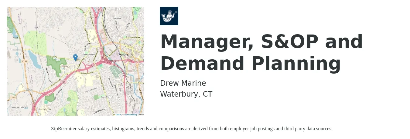 Drew Marine job posting for a Manager, S&OP and Demand Planning in Waterbury, CT with a salary of $88,000 to $122,800 Yearly with a map of Waterbury location.