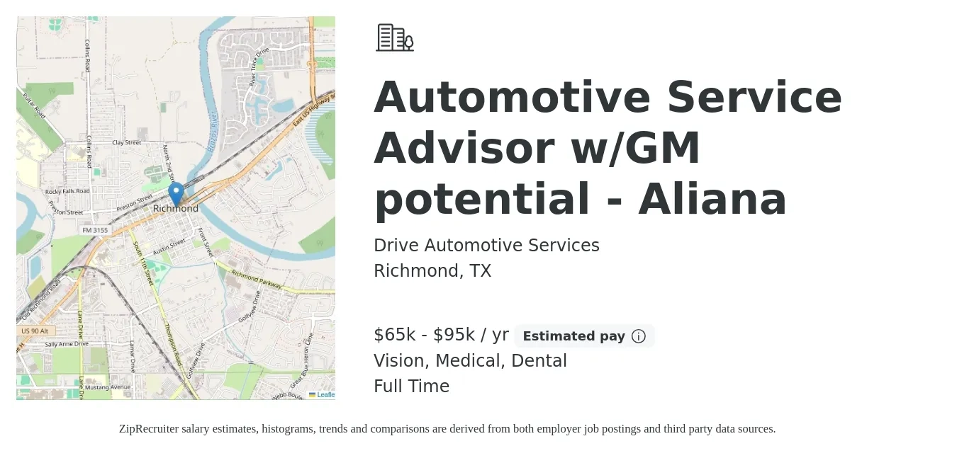 Drive Automotive Services job posting for a Automotive Service Advisor w/GM potential - Aliana in Richmond, TX with a salary of $65,000 to $95,000 Yearly and benefits including retirement, vision, dental, life_insurance, and medical with a map of Richmond location.