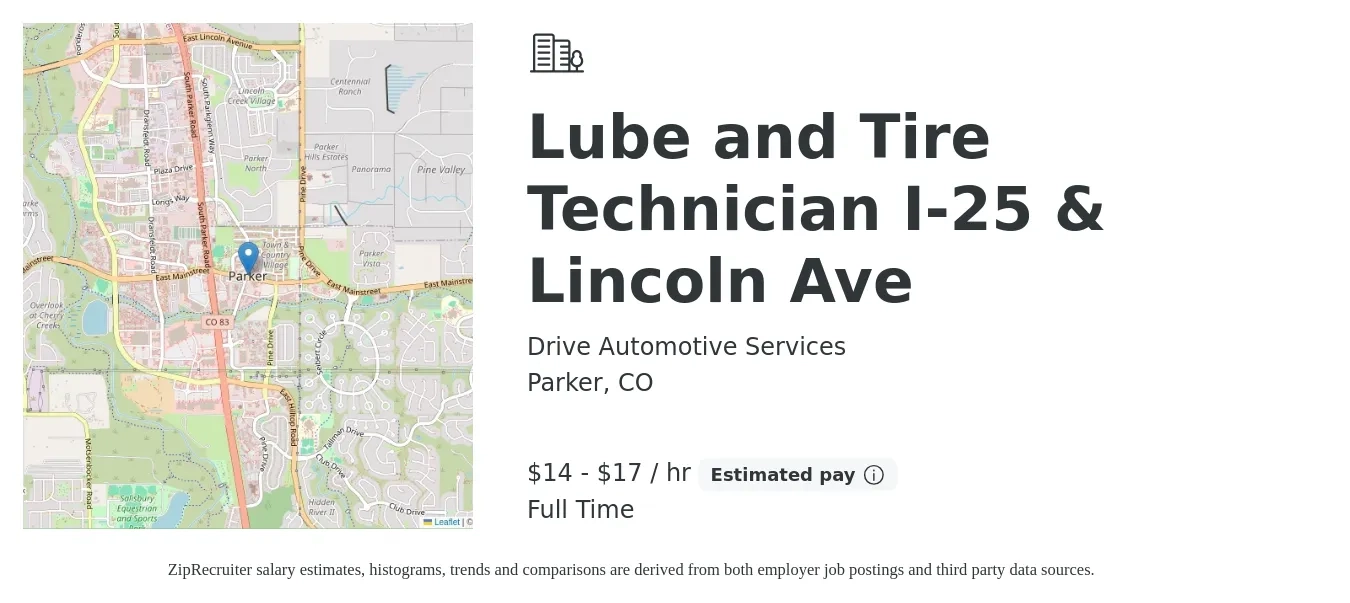 Drive Automotive Services job posting for a Lube and Tire Technician I-25 & Lincoln Ave in Parker, CO with a salary of $15 to $18 Hourly with a map of Parker location.