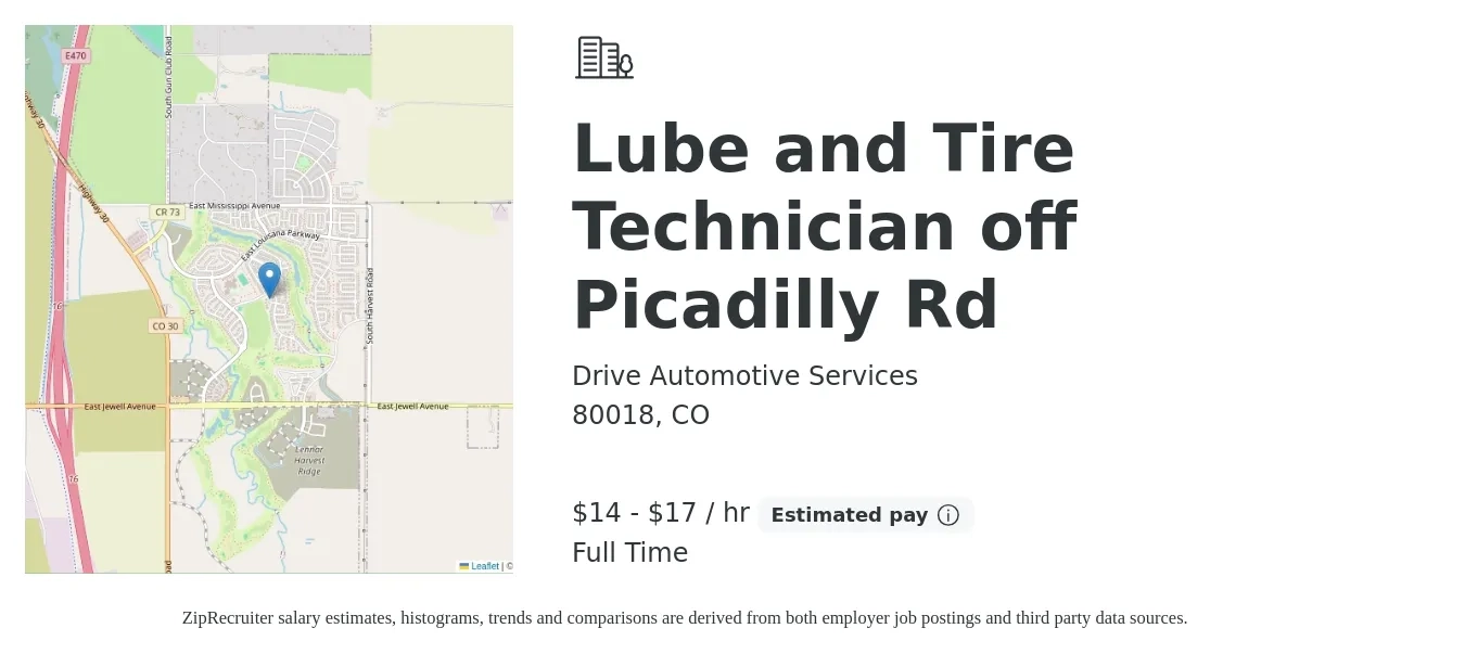 Drive Automotive Services job posting for a Lube and Tire Technician off Picadilly Rd in 80018, CO with a salary of $15 to $18 Hourly with a map of 80018 location.