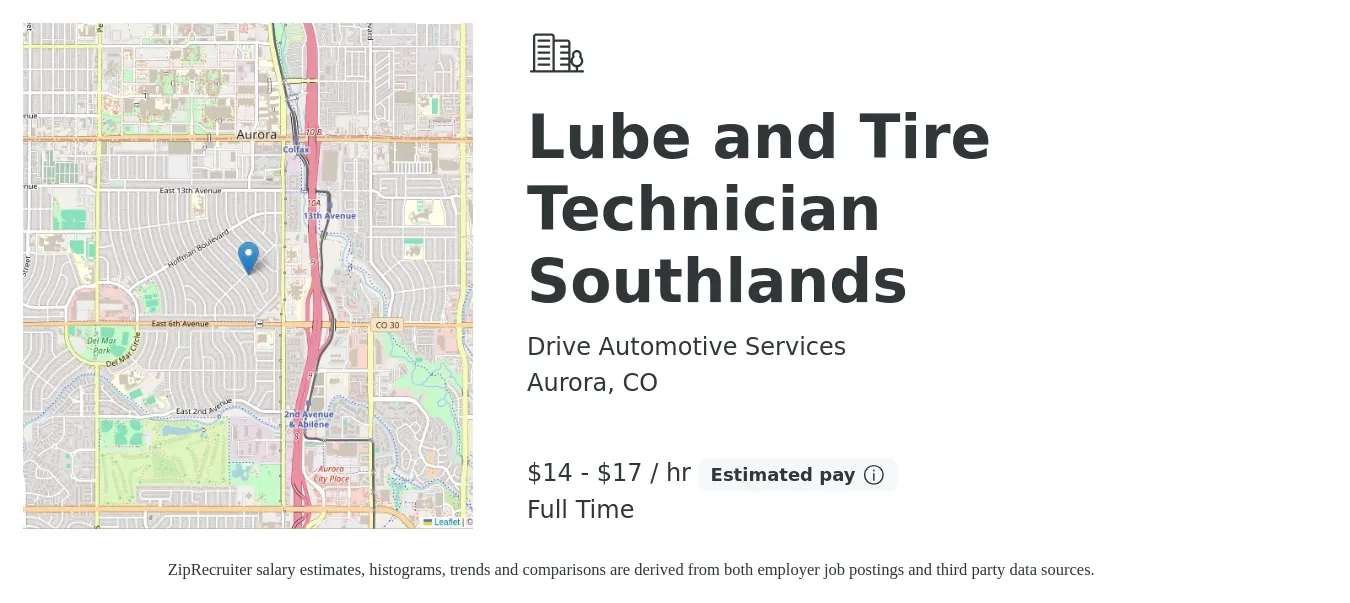Drive Automotive Services job posting for a Lube and Tire Technician Southlands in Aurora, CO with a salary of $15 to $18 Hourly with a map of Aurora location.