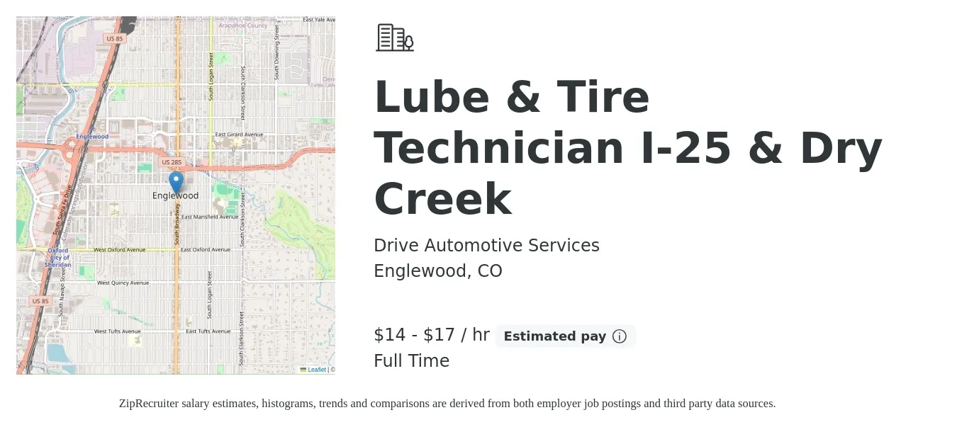 Drive Automotive Services job posting for a Lube & Tire Technician I-25 & Dry Creek in Englewood, CO with a salary of $15 to $18 Hourly with a map of Englewood location.