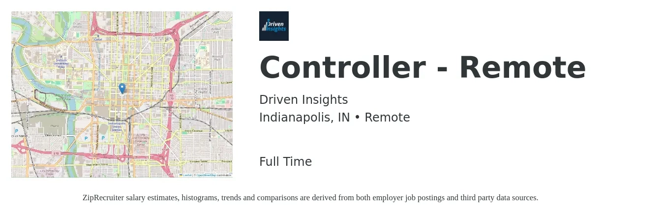 Driven Insights job posting for a Controller - Remote in Indianapolis, IN with a salary of $92,700 to $132,400 Yearly with a map of Indianapolis location.