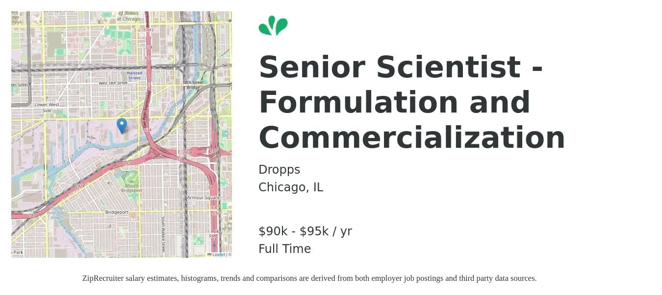 Dropps job posting for a Senior Scientist - Formulation and Commercialization in Chicago, IL with a salary of $90,000 to $95,000 Yearly with a map of Chicago location.