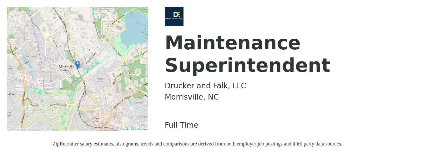 Drucker and Falk, LLC job posting for a Maintenance Superintendent in Morrisville, NC with a salary of $22 to $37 Hourly with a map of Morrisville location.