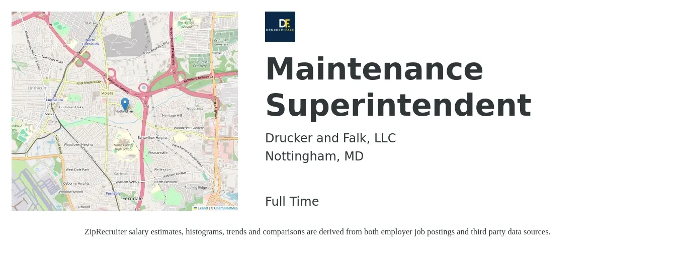 Drucker and Falk, LLC job posting for a Maintenance Superintendent in Nottingham, MD with a salary of $24 to $40 Hourly with a map of Nottingham location.