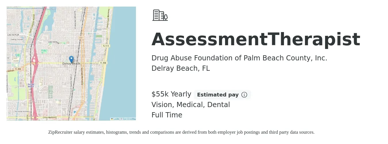Drug Abuse Foundation of Palm Beach County, Inc. job posting for a AssessmentTherapist in Delray Beach, FL with a salary of $55,000 Yearly and benefits including vision, dental, life_insurance, medical, pto, and retirement with a map of Delray Beach location.