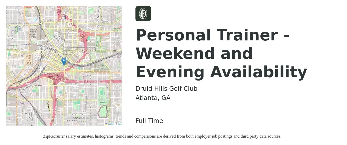Druid Hills Golf Club job posting for a Personal Trainer - Weekend and Evening Availability in Atlanta, GA with a salary of $20 to $32 Hourly with a map of Atlanta location.