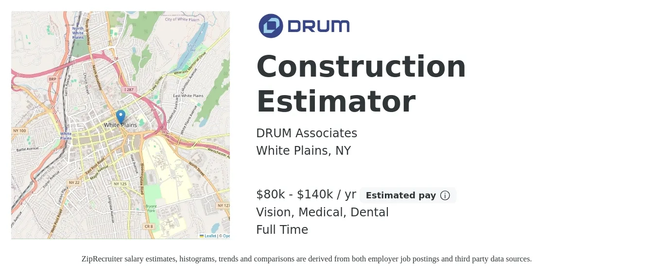 DRUM Associates job posting for a Construction Estimator in White Plains, NY with a salary of $80,000 to $140,000 Yearly and benefits including retirement, vision, dental, medical, and pto with a map of White Plains location.