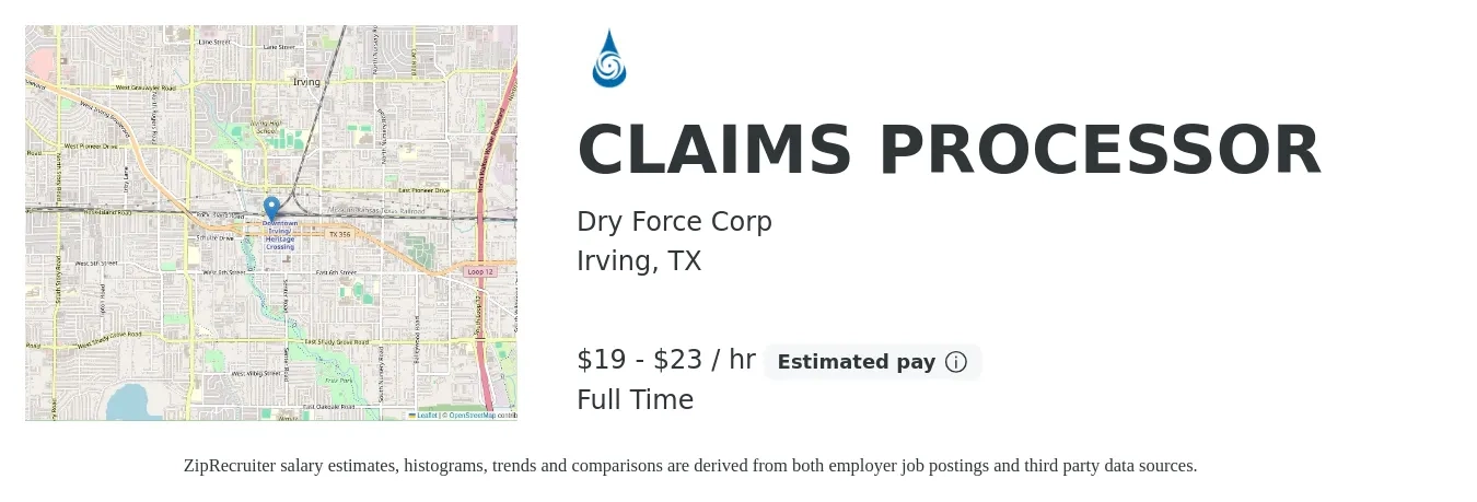 Dry Force Corp job posting for a CLAIMS PROCESSOR in Irving, TX with a salary of $20 to $24 Hourly with a map of Irving location.