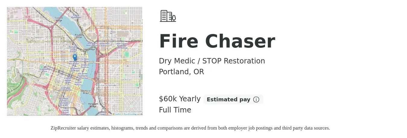 Dry Medic / STOP Restoration job posting for a Fire Chaser in Portland, OR with a salary of $60,000 Yearly with a map of Portland location.