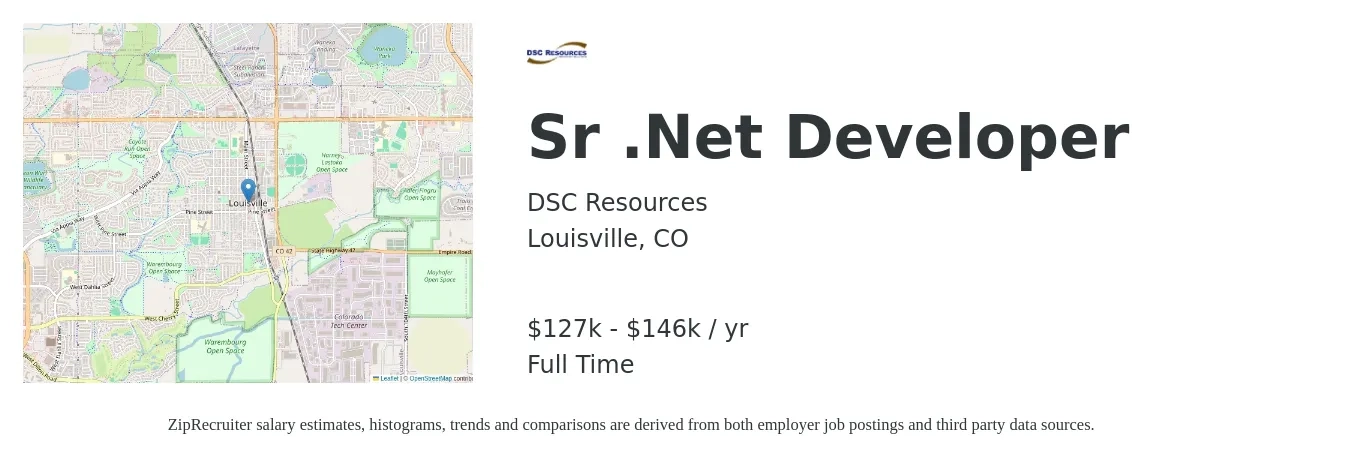 DSC Resources job posting for a Sr .Net Developer in Louisville, CO with a salary of $127,000 to $146,000 Yearly with a map of Louisville location.