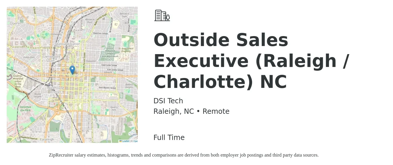 DSI Tech job posting for a Outside Sales Executive (Raleigh / Charlotte) NC in Raleigh, NC with a salary of $54,900 to $79,700 Yearly with a map of Raleigh location.