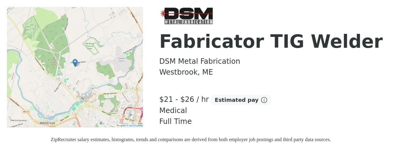 DSM Metal Fabrication job posting for a Fabricator TIG Welder in Westbrook, ME with a salary of $22 to $28 Hourly and benefits including retirement, life_insurance, medical, and pto with a map of Westbrook location.