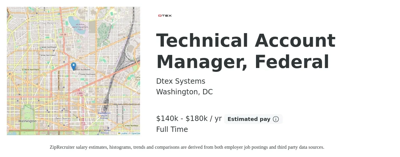 Dtex Systems job posting for a Technical Account Manager, Federal in Washington, DC with a salary of $140,000 to $180,000 Yearly with a map of Washington location.