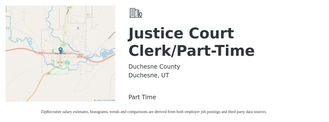 Duchesne County job posting for a Justice Court Clerk/Part-Time in Duchesne, UT with a salary of $16 Hourly with a map of Duchesne location.