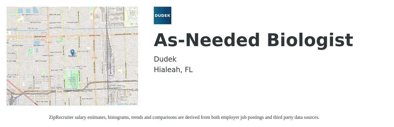 Dudek job posting for a As-Needed Biologist in Hialeah, FL with a salary of $53,900 to $109,600 Yearly with a map of Hialeah location.