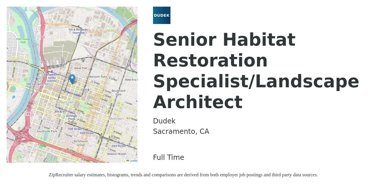 Dudek job posting for a Senior Habitat Restoration Specialist/Landscape Architect in Sacramento, CA with a salary of $96,000 to $128,000 Yearly with a map of Sacramento location.