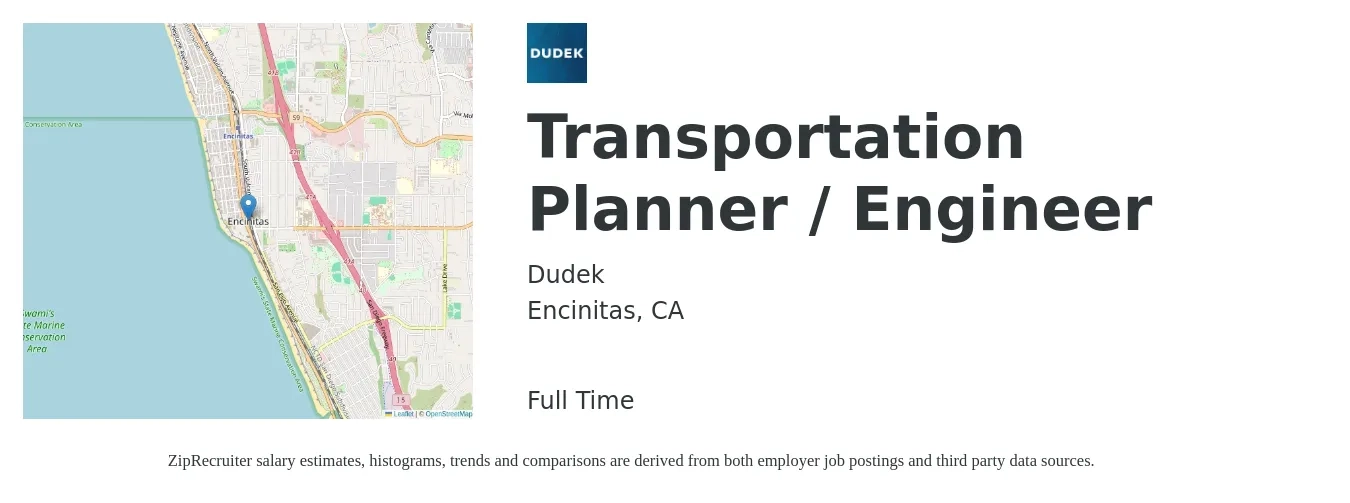 Dudek job posting for a Transportation Planner / Engineer in Encinitas, CA with a salary of $77,300 to $103,600 Yearly with a map of Encinitas location.