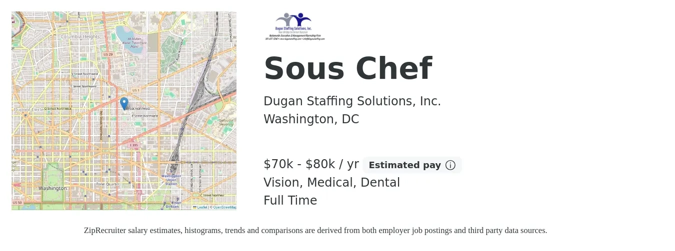 Dugan Staffing Solutions, Inc. job posting for a Sous Chef in Washington, DC with a salary of $65,000 to $75,000 Yearly and benefits including medical, pto, retirement, vision, and dental with a map of Washington location.