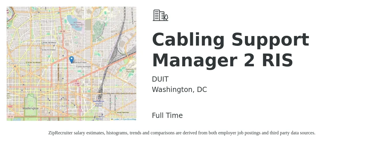DUIT job posting for a Cabling Support Manager 2 RIS in Washington, DC with a salary of $47,600 to $103,100 Yearly with a map of Washington location.