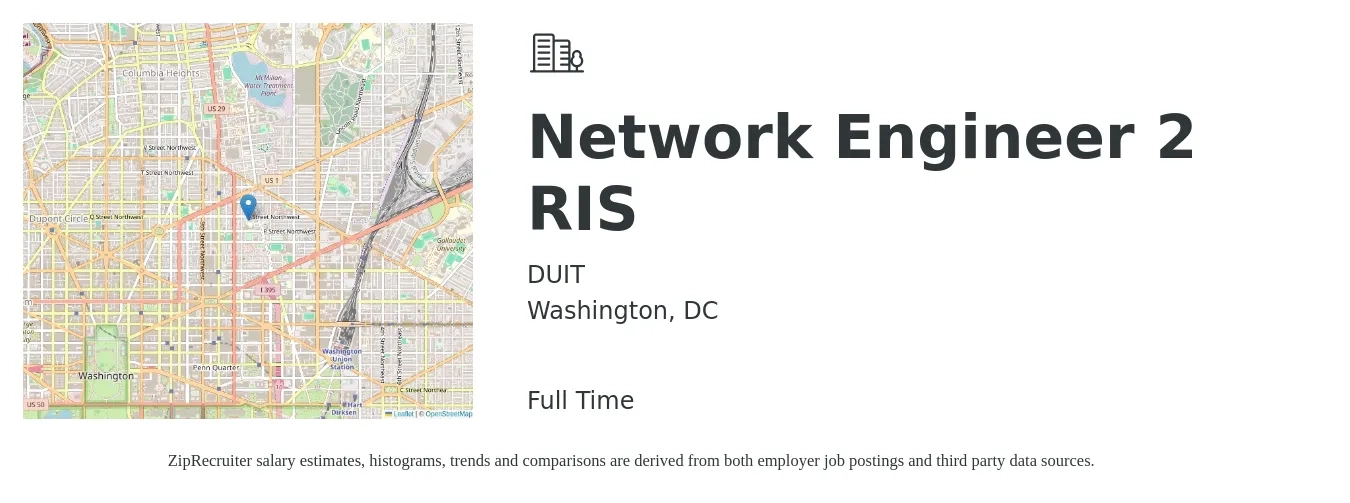 DUIT job posting for a Network Engineer 2 RIS in Washington, DC with a salary of $100,800 to $151,200 Yearly with a map of Washington location.