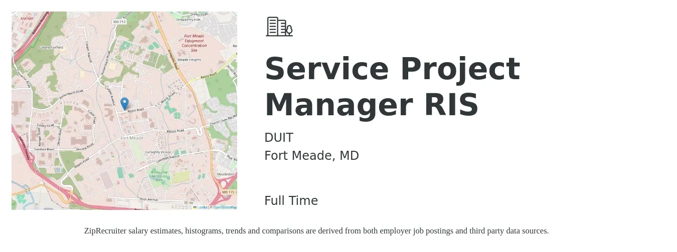 DUIT job posting for a Service Project Manager RIS in Fort Meade, MD with a salary of $109,700 to $129,800 Yearly with a map of Fort Meade location.